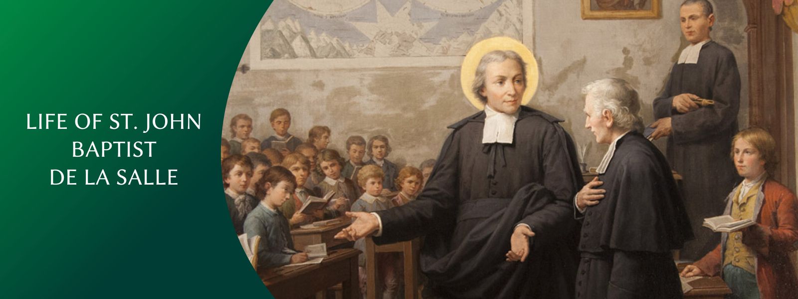 LIFE OF ST. JOHN BAPTIST DE LA SALLE